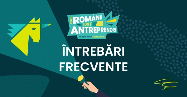 Românii sunt antreprenori: Întrebări frecvente